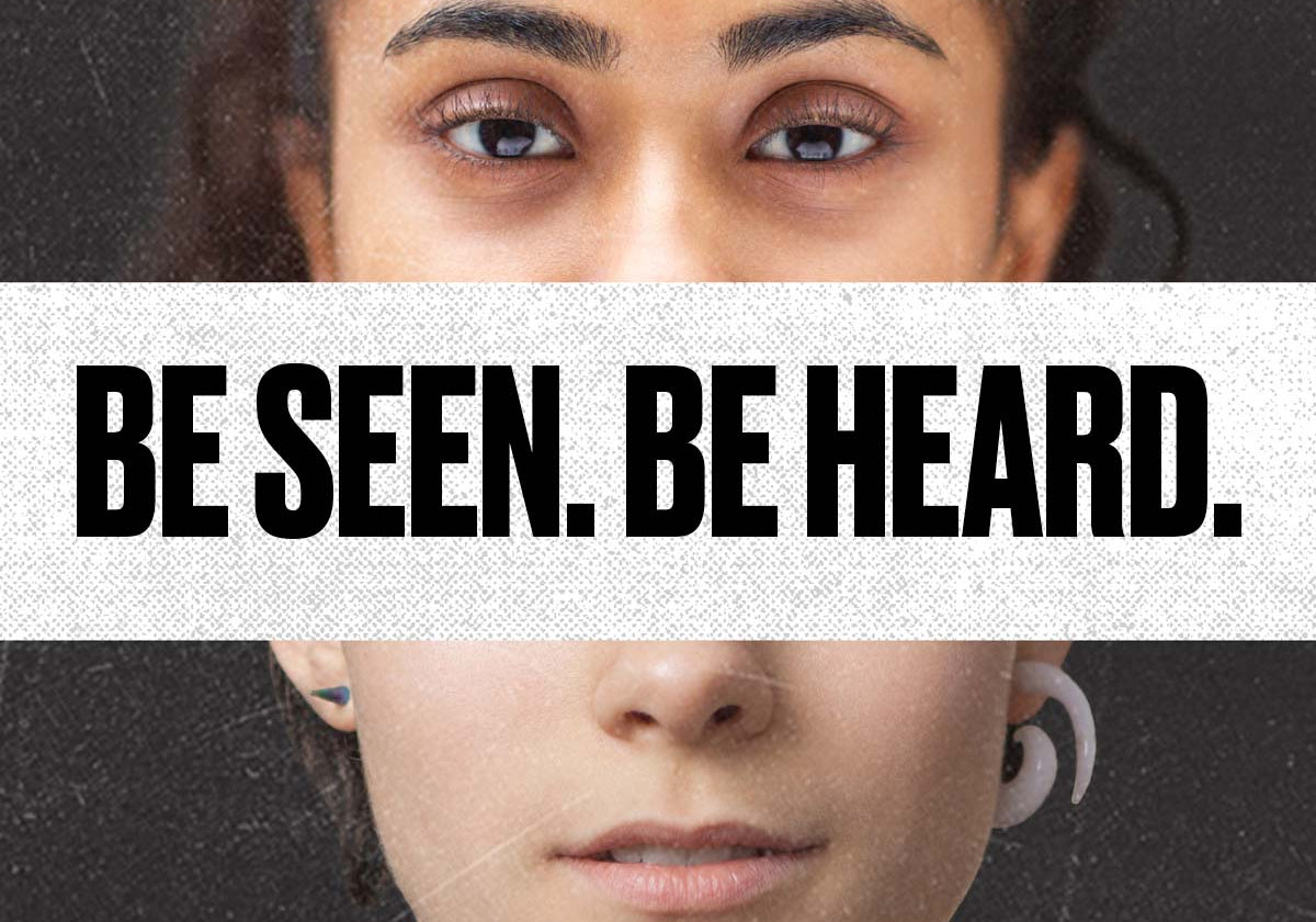 Be seen be heard